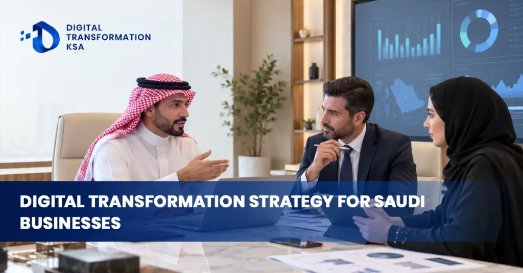 digital transformation strategy Saudi Arabia