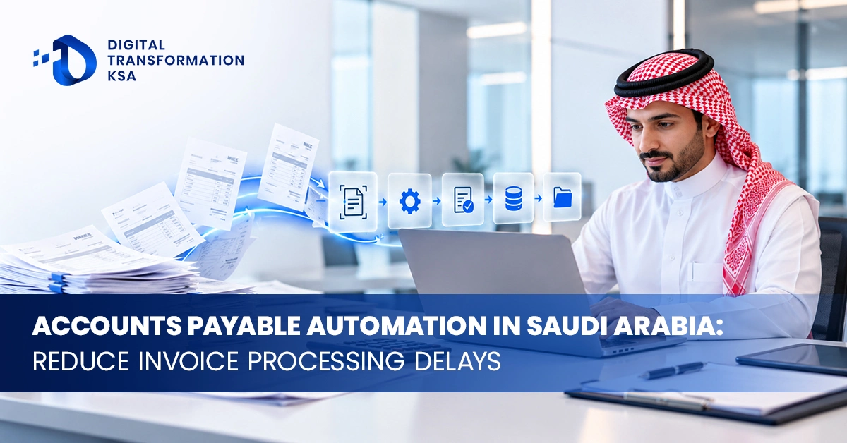 Accounts Payable Automation Saudi Arabia